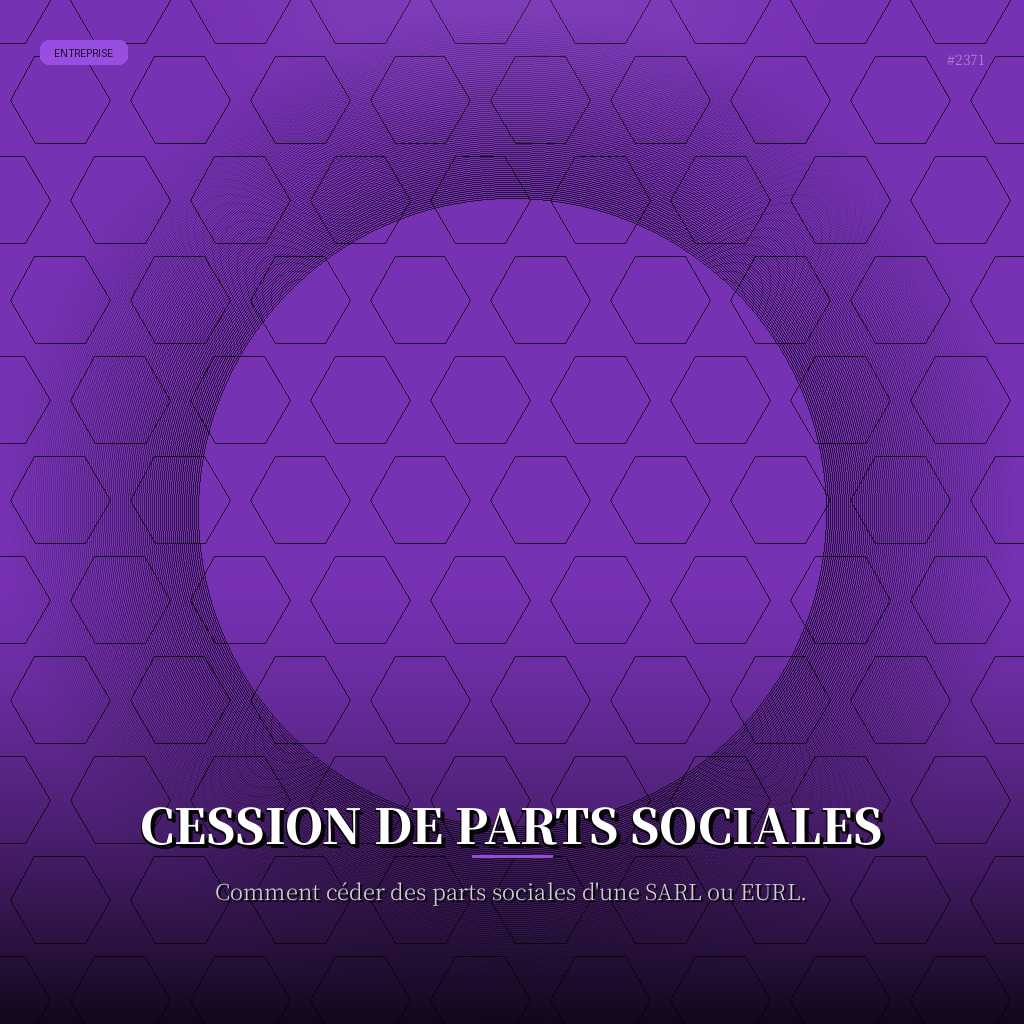 Cession de Parts Sociales